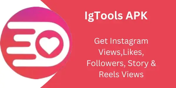 Igtools-APK-download- for- android -free- and -real- followers -latest -version