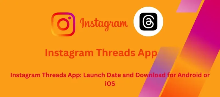 Instagram Threads App link: Launch Date and Download for Android or iOS