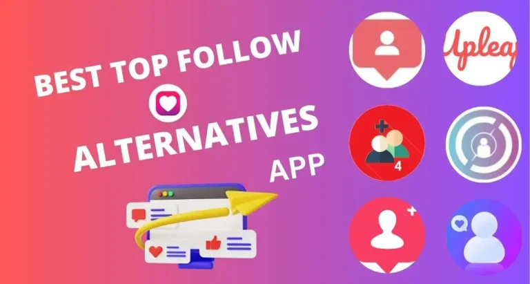 Best Top Follow Alternatives 2024 | Apps like Top Follow APK