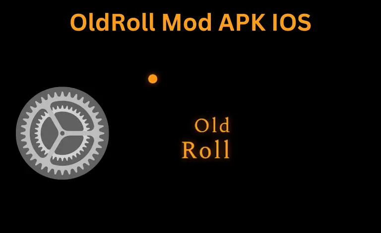 Old Roll Mod APK for IOS